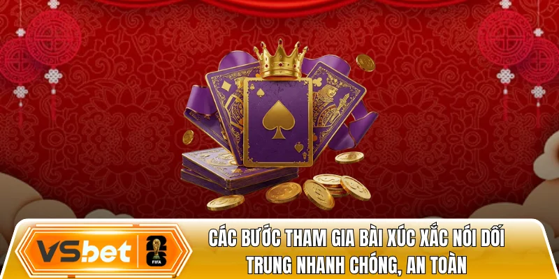 Các bước tham gia bài xúc xắc nói dối trung nhanh chóng, an toàn