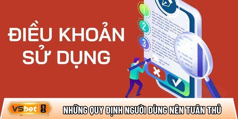 Những quy định được đưa ra người dùng nên tuân thủ