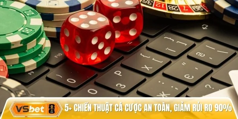 chiến thuật cá cược an toàn